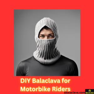 DIY Balaclava for Motorbike Riders