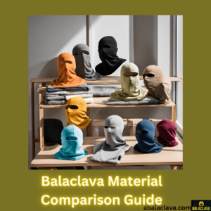 Balaclava Material Comparison Guide