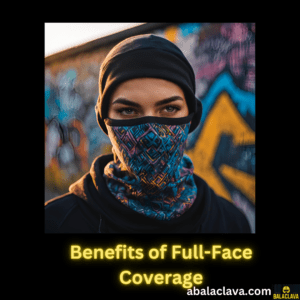 Benefits of Full-Face Coverage